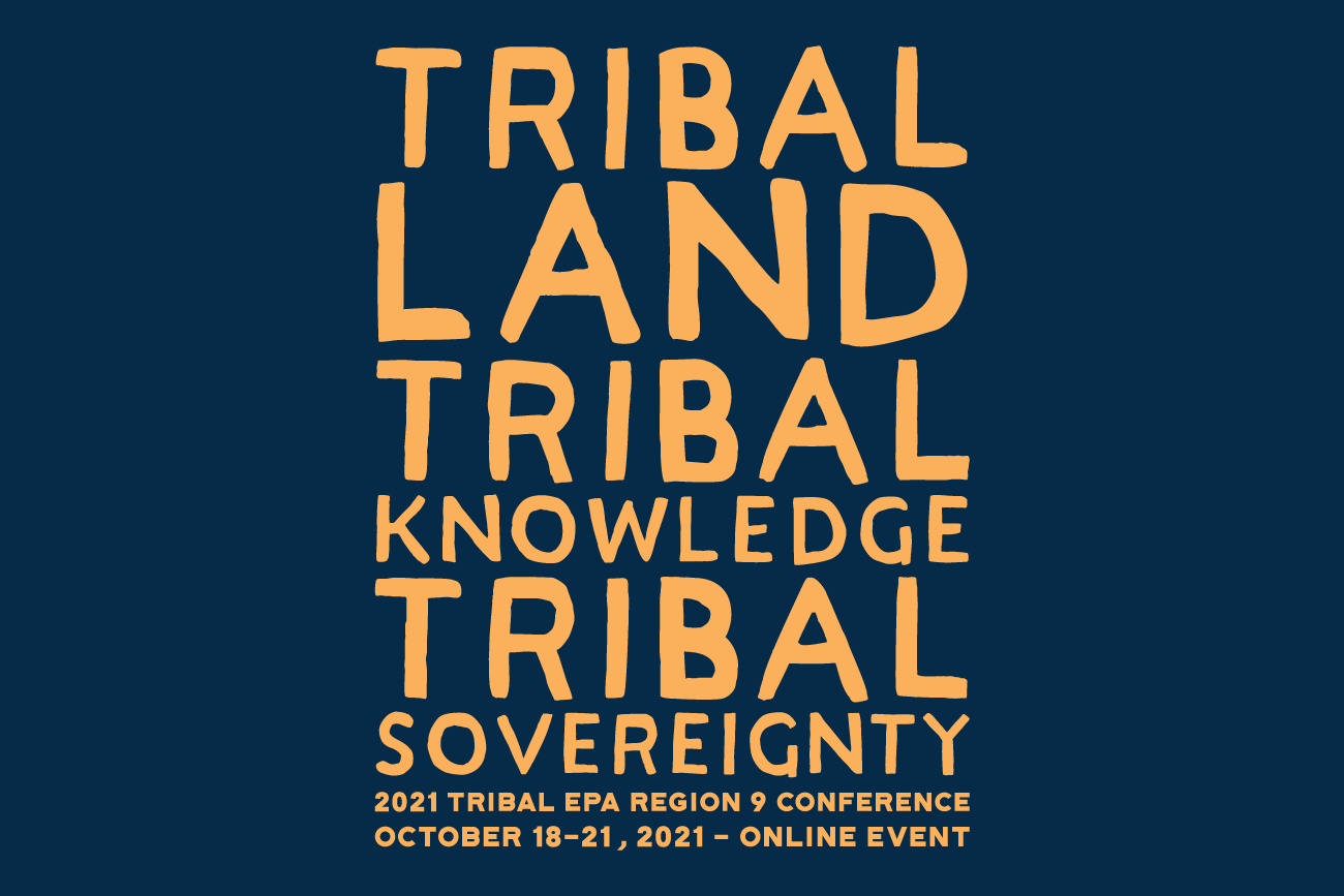 Indigemedia David Bernie Native American Indigenous Graphic Web Design Photography Logos Art Blog Tribal EPA Region 9 Conference 2021 Tribal Land Knowledge Sovereignty